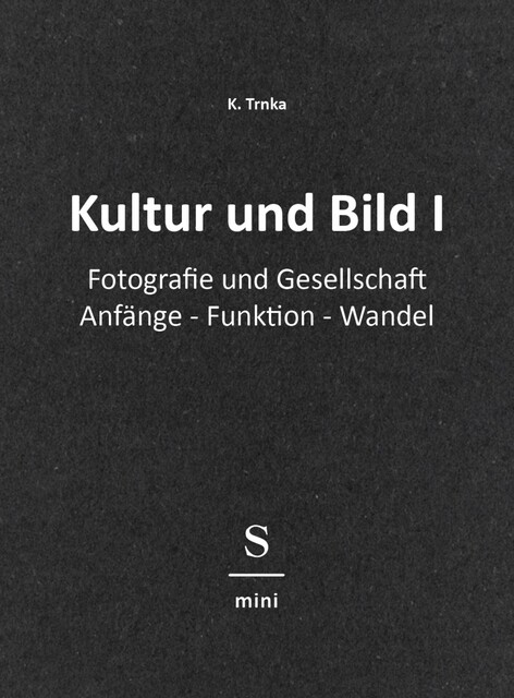 Kultur und Bild I, K. Trnka