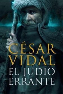 El Judío Errante, César Vidal