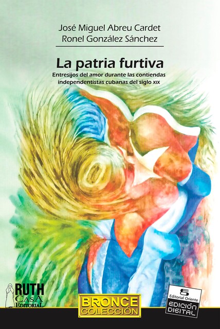 La patria furtiva, José Miguel Abreu Cardet, Ronel González Sánchez