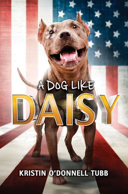 A Dog Like Daisy, Kristin O'Donnell Tubb