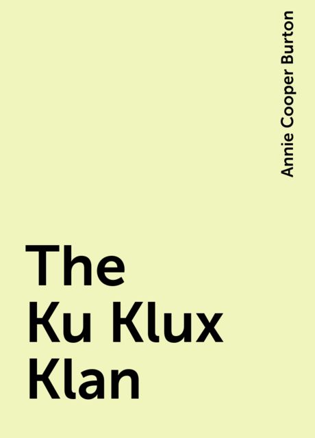 The Ku Klux Klan, Annie Cooper Burton