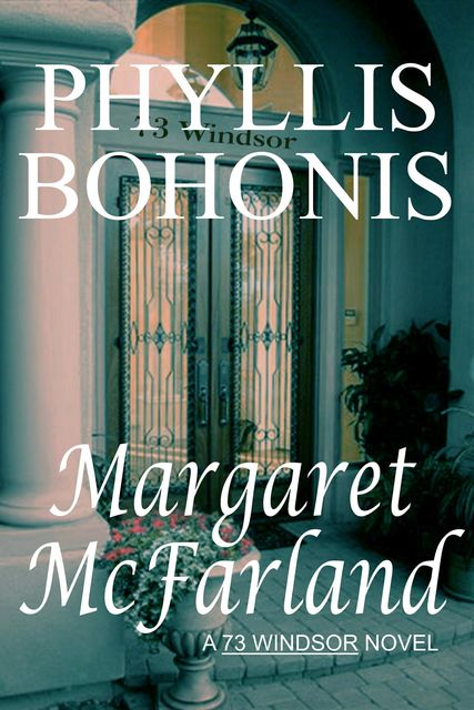 Margaret McFarland, Phyllis Bohonis