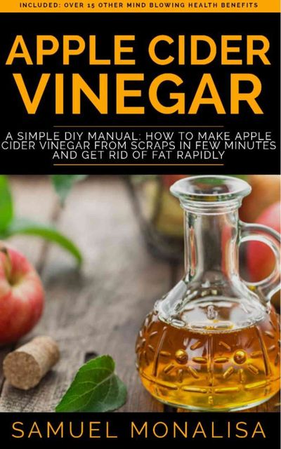 Apple Cider Vinegar, Samuel Monalisa