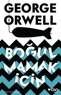 Boğulmamak İçin, George Orwell