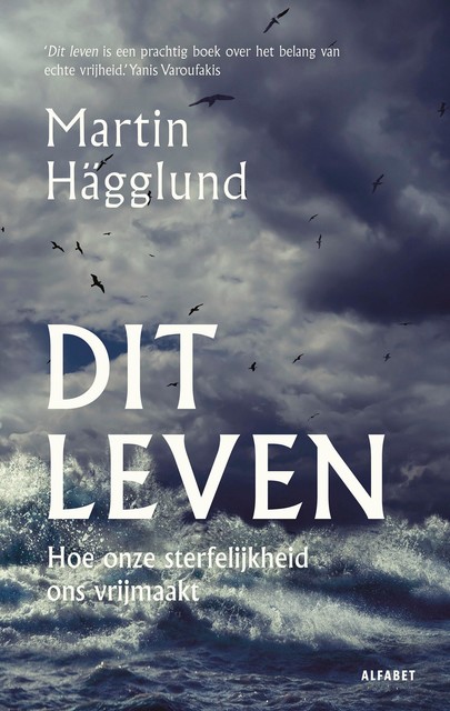 Dit leven, Martin Hägglund