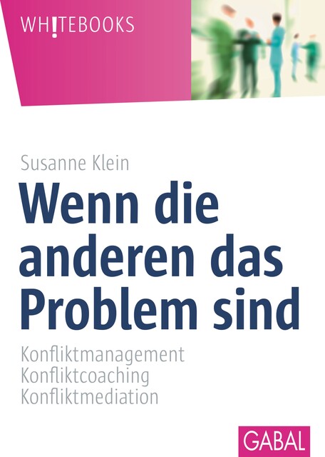 Wenn die anderen das Problem sind, Susanne Klein