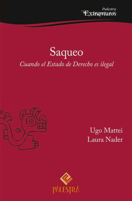 Saqueo, Laura Nader, Ugo Mattei