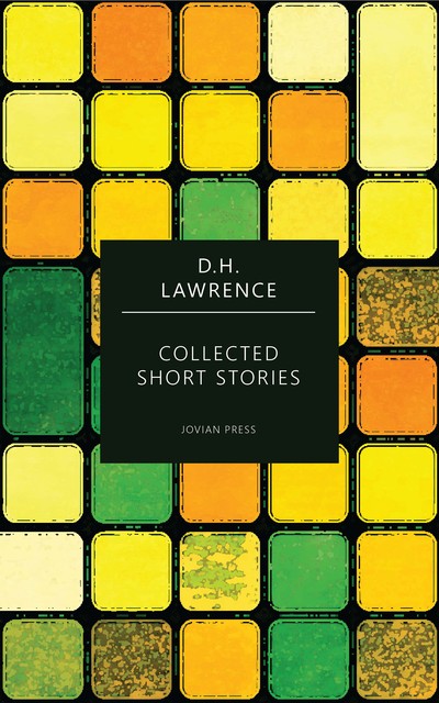 Collected Short Stories, David Herbert Lawrence