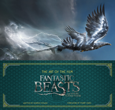 The Art of the Film: Fantastic Beasts and Where to Find Them, Dermot Power