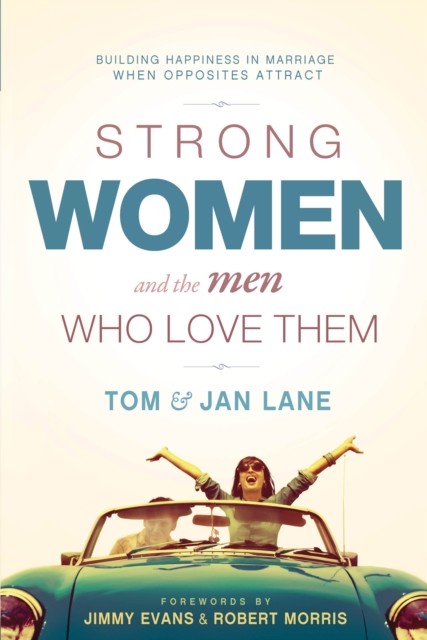 Strong Women and the Men Who Love Them, Tom Lane, Jan Lane