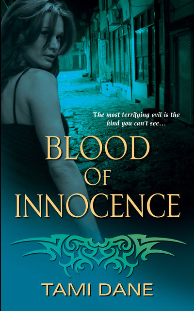 Blood of Innocence, Tami Dane