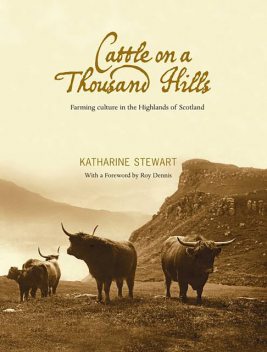 Cattle on a Thousand Hills, Katharine Stewart