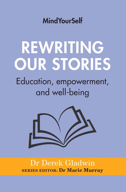 Rewriting Our Stories, Derek Gladwin