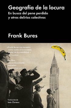 Geografía de la locura, Frank Bures