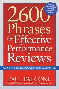 2600 Phrases for Effective Performance Reviews, Paul Falcone