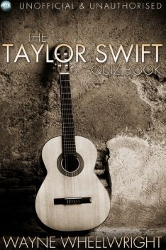 Taylor Swift Quiz Book, Wayne Wheelwright