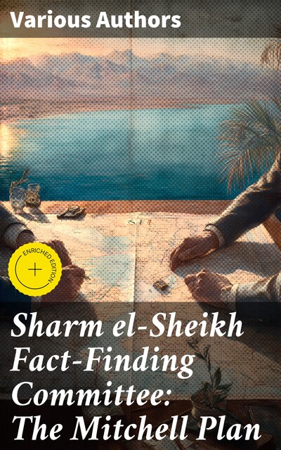 Sharm el-Sheikh Fact-Finding Committee: The Mitchell Plan, George Mitchell, Javier Solana, Suleyman Demirel, Thorbjoern Jagland, Warren B. Rudman