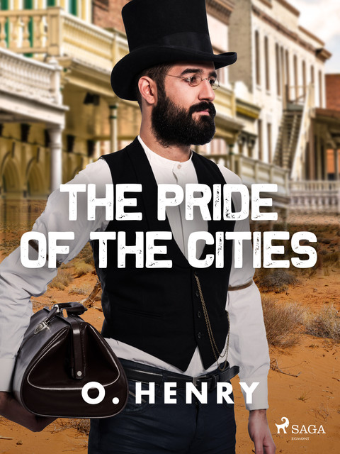 The Pride of the Cities, O.Henry