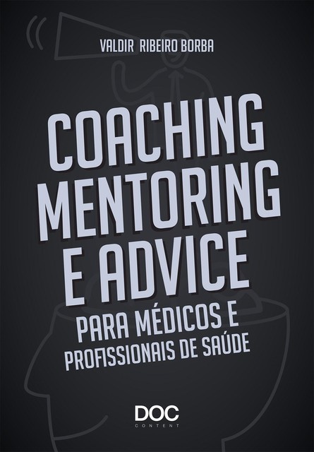 Coaching, Mentoring e Advice, Valdir Borba