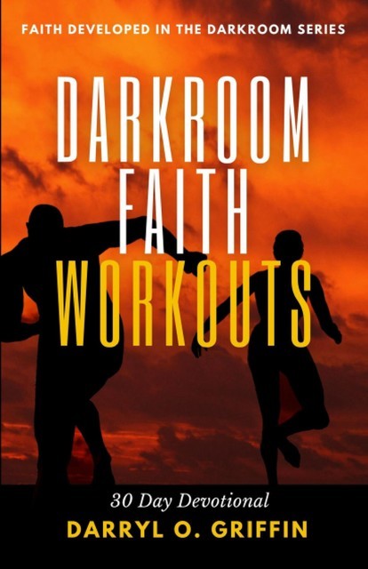 Darkroom Faith Workouts, Darryl Griffin