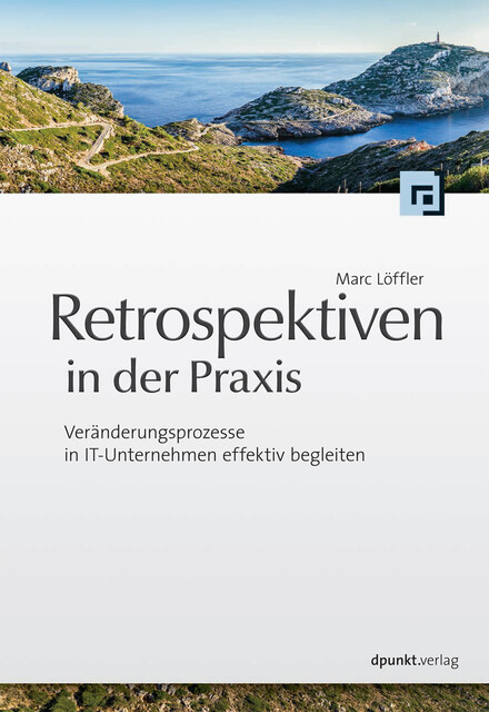 Retrospektiven in der Praxis, Marc Löffler