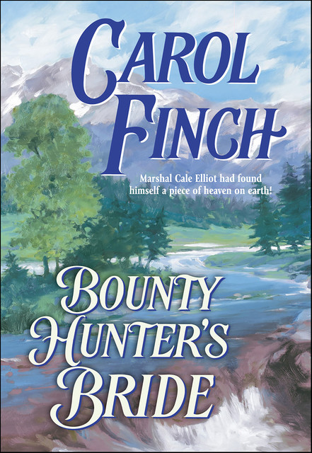 Bounty Hunter's Bride, Carol Finch