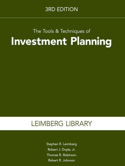 The Tools & Techniques of Investment Planning, 3rd Edition, J.R., Leimberg Stephan, Robert J.Doyle