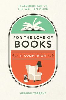 For the Love of Books, Graham Tarrant