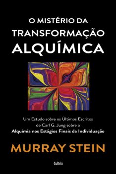 O mistério da transformação alquímica, Murray Stein