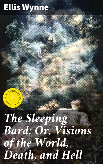 The Sleeping Bard; Or, Visions of the World, Death, and Hell, Ellis Wynne