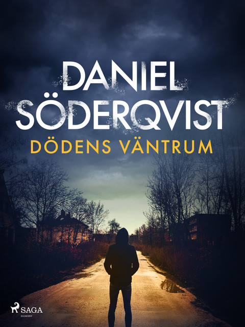 Dödens väntrum, Daniel Söderqvist