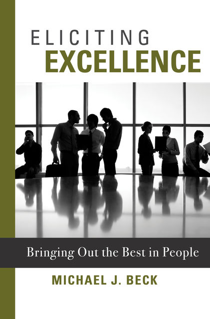 Eliciting Excellence, Michael Beck