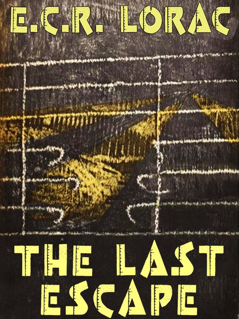 The Last Escape, E.C.R.Lorac