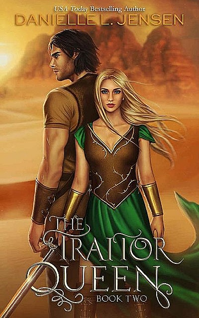 The Traitor Queen (The Bridge Kingdom Book 2), Danielle Jensen