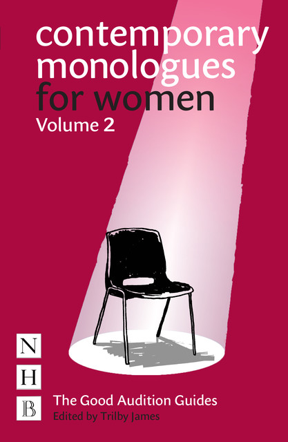 Contemporary Monologues for Women, Trilby James
