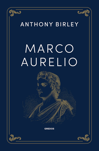 Marco Aurelio, Anthony Birley
