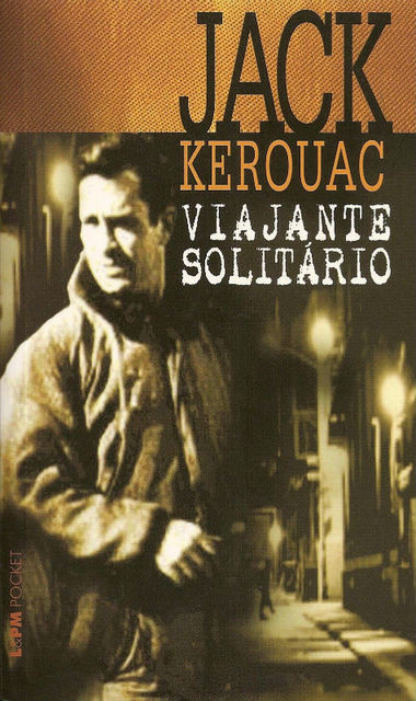 Viajante Solitário, Jack Kerouac