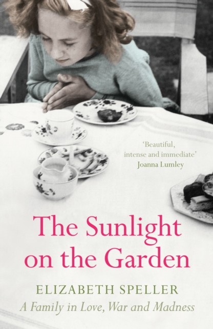Sunlight On The Garden, Elizabeth Speller