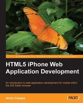 HTML5 iPhone Web Application Development, Alvin Crespo