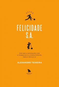 Felicidade S.A, Alexandre Teixeira