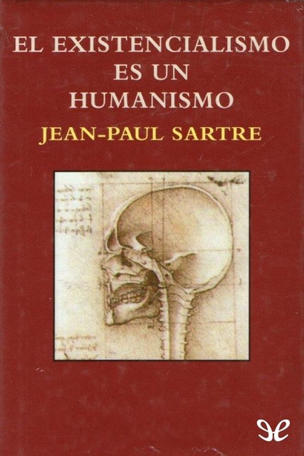 El existencialismo es un humanismo, Jean Paul Sartre