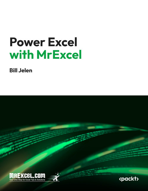 Power Excel with MrExcel, Bill Jelen, MrExcel's Holy Macro! Books