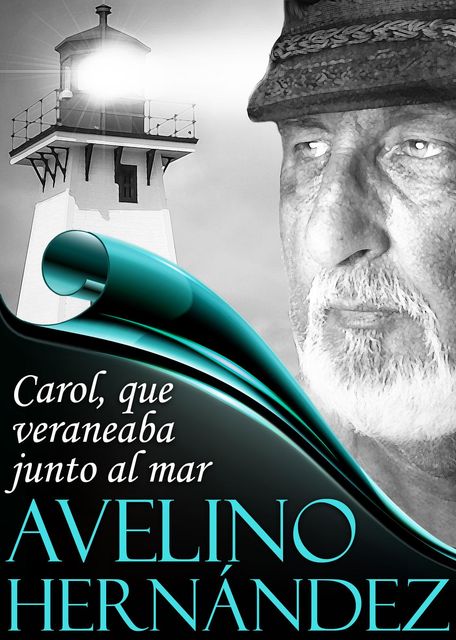 Carol, que veraneaba junto al mar, Hernández Avelino