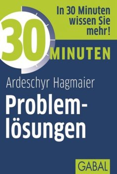 30 Minuten Problemlösungen, Ardeschyr Hagmaier