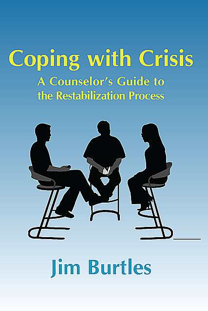 Coping with Crisis, Jim Burtles