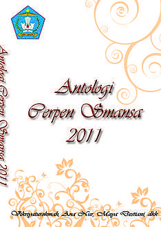 Antologi Gerpen Smansa 2011, Rons “Onyol” Imawan, Ana Nur, Maya Destiani, Vikriyaturohmah
