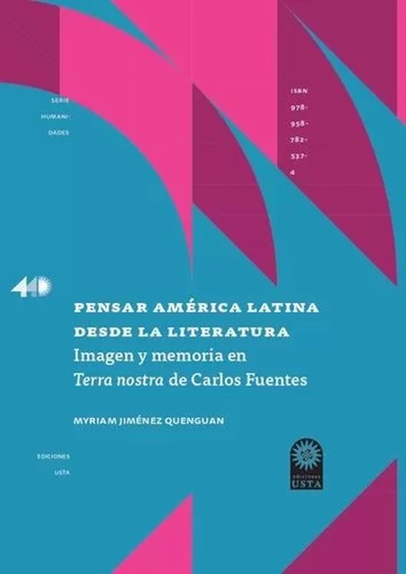 Pensar América Latina desde la literatura, Myriam Jiménez Quenguan