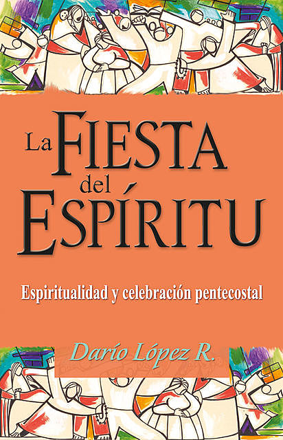 La fiesta del Espíritu, Darío López