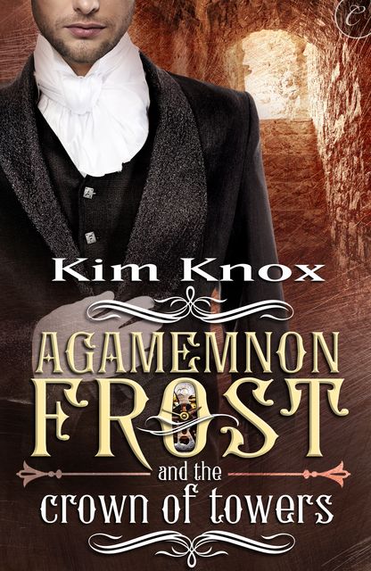 Agamemnon Frost and the Crown of Towers, Kim Knox