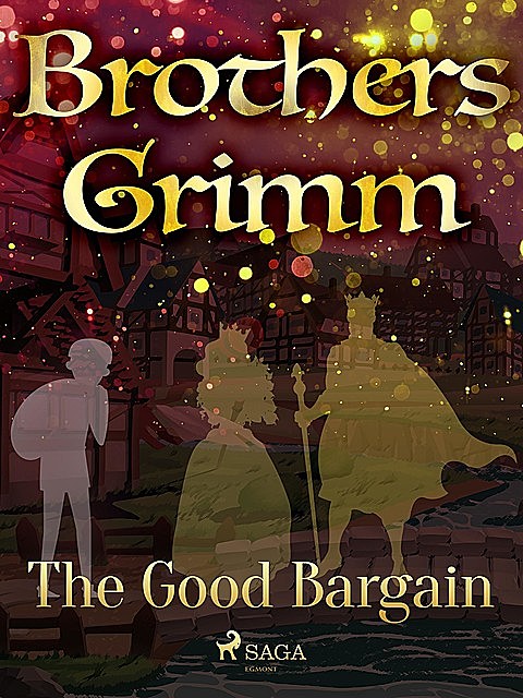The Good Bargain, Brothers Grimm